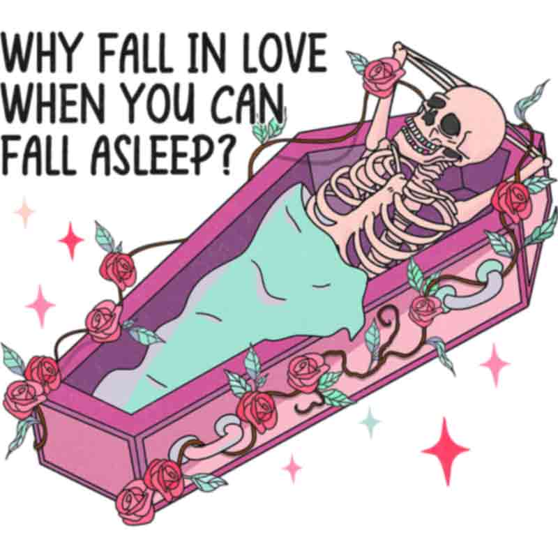 Skeleton Fall Love Asleep (DTF Transfer)