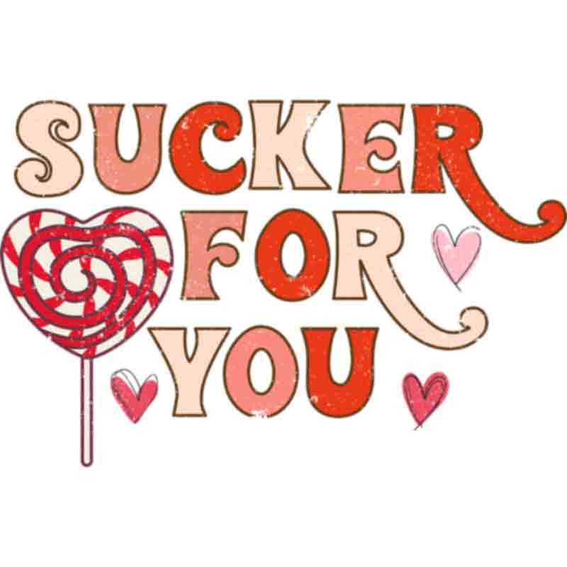 Sucker For You Lollipop (DTF Transfer)
