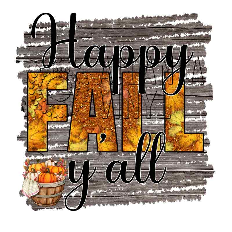 Happy Fall Y'all (DTF Transfer)