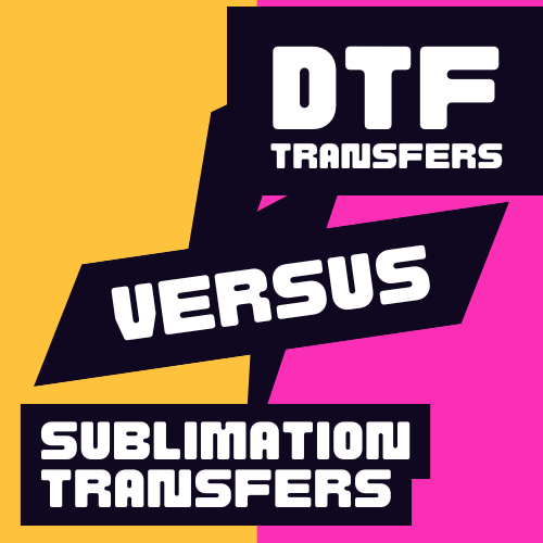 DTF vs. Sublimation Transfers: Which Printing Method is Right for You?