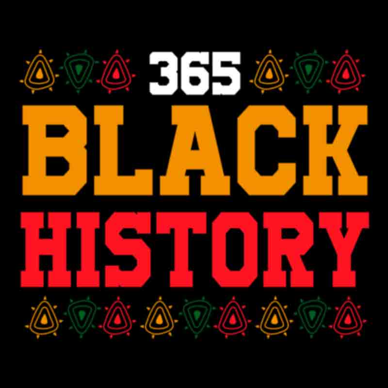 365 Black History (DTF Transfer)