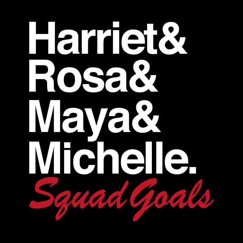 Harriet Rosa Maya Michelle Squad Goals (white) (DTF Transfer)