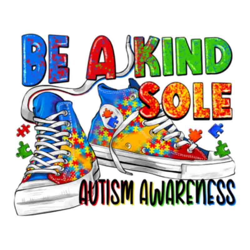 Be A Kind Sole Autism Awareness (DTF Transfer)