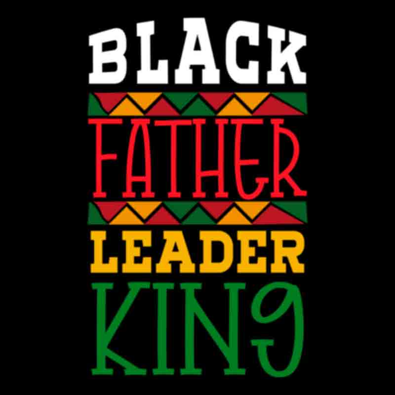 Black Father Leader King (DTF Transfer)