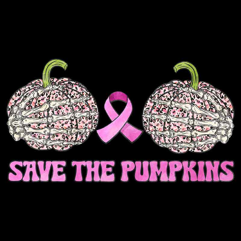Breast Cancer Awareness - Save The Pumpkins (DTF Transfer)