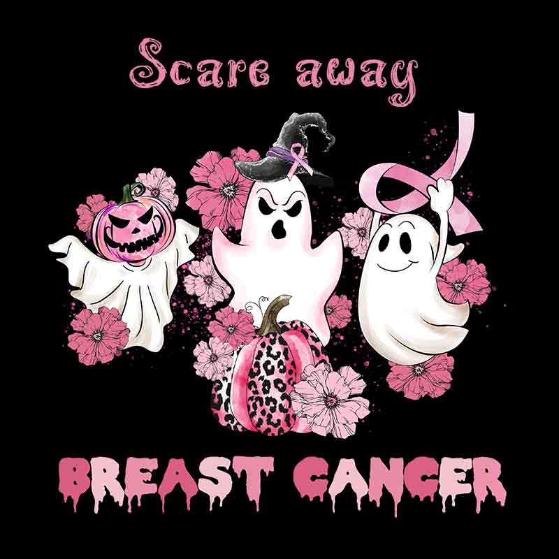 Breast Cancer Awareness - Scare Away Breast Cancer (DTF Transfer)