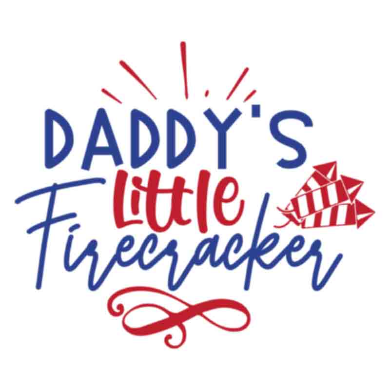 Daddys Little Firecracker (DTF Transfer)