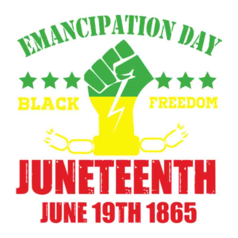 Emancipation Day Black Freedom Juneteenth June 19th 1865 (DTF Transfer)