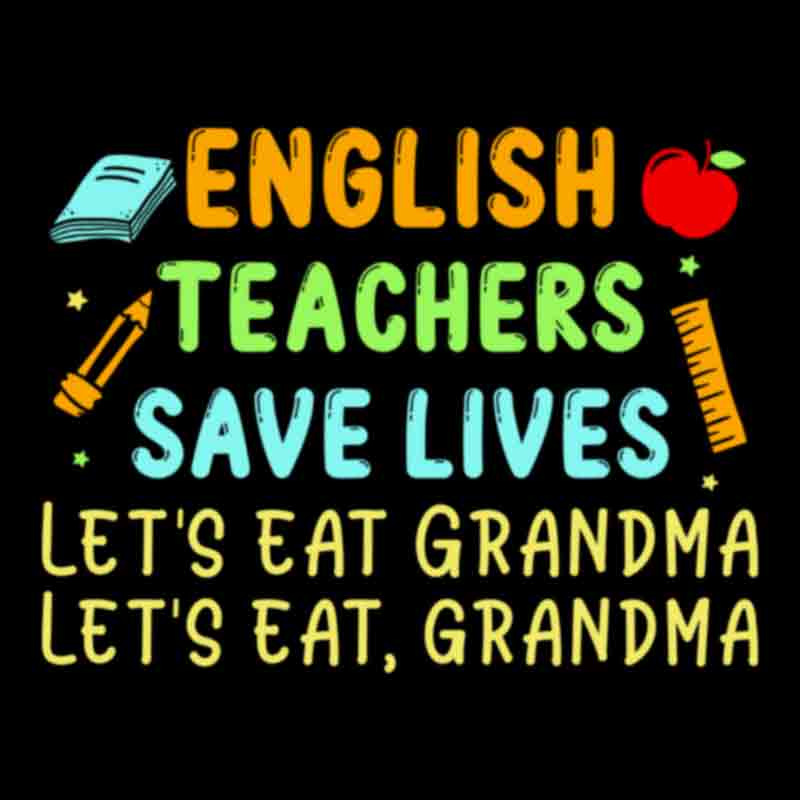 English Teachers Save Lives (DTF Transfer)