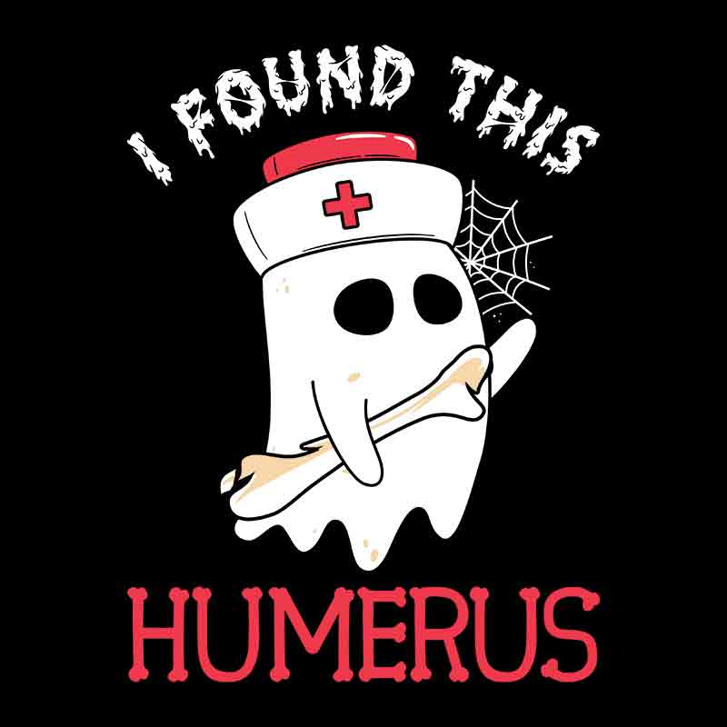 Halloween I Found This Humerus (DTF Transfer)