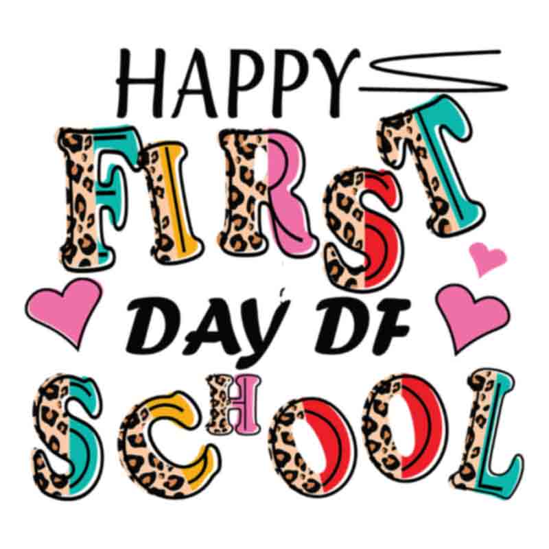 Happy First Day Of School #4 (DTF Transfer)