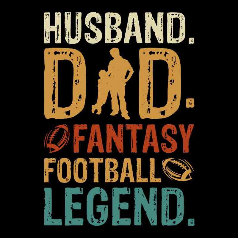 Husband Dad Fantasy Football Legend (DTF Transfer)