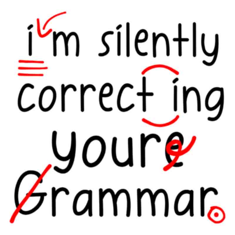 Im Silently Correcting Your Grammar (black) (DTF Transfer)
