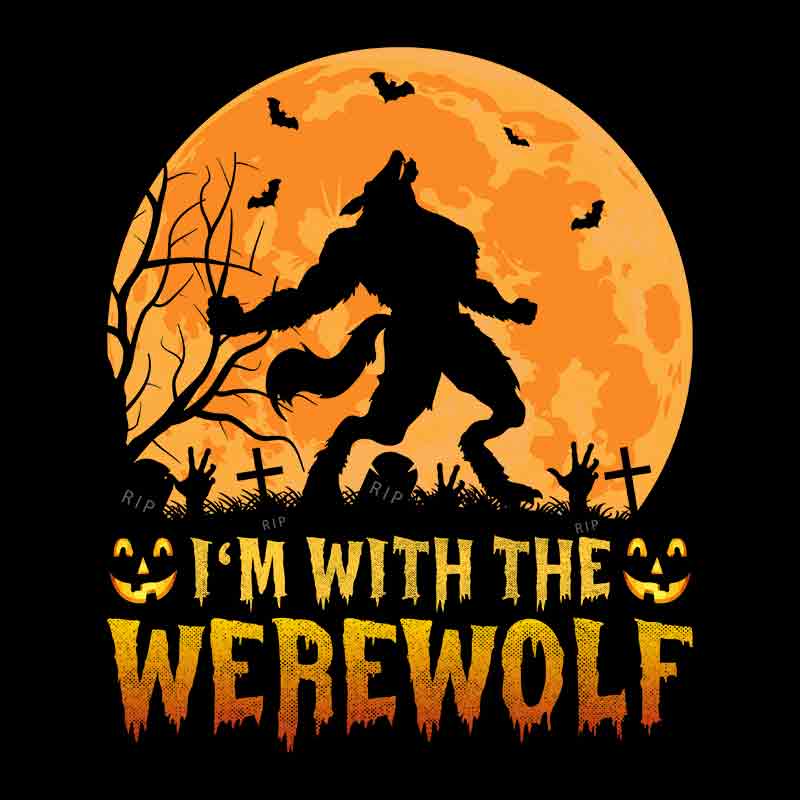 Im With The Werewolf (DTF Transfer)
