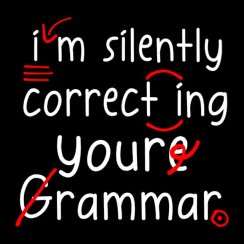 Im Silently Correcting Your Grammar (white) (DTF Transfer)