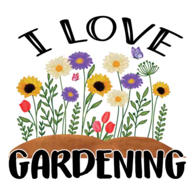 Love Gardening (DTF Transfer)