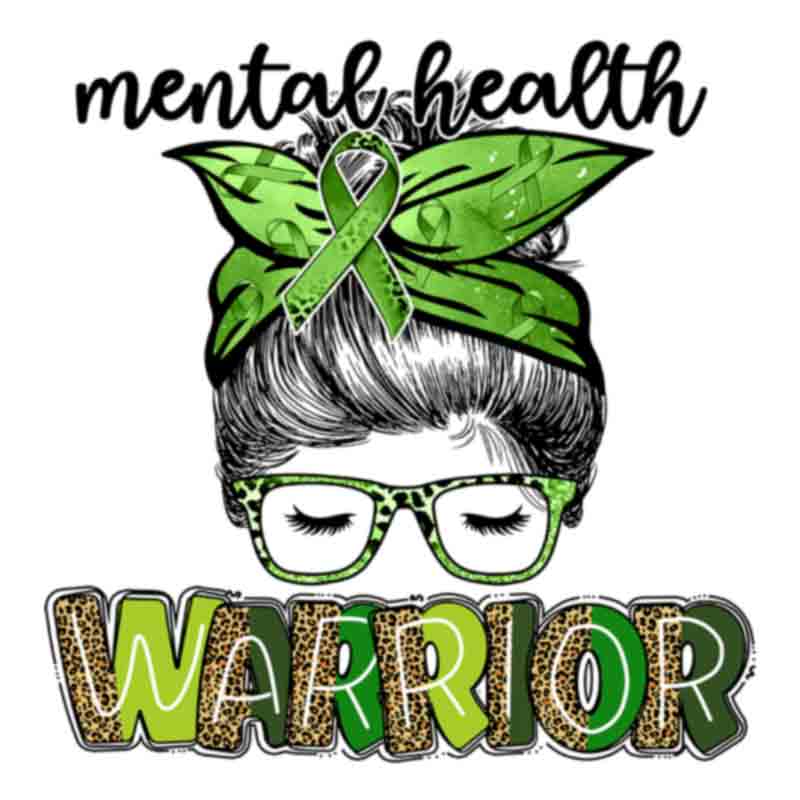 Mental Health Warrior Messy Bun (DTF Transfer)