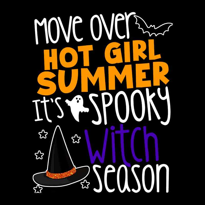 Move Over Hot Girl Summer (white) (DTF Transfer)