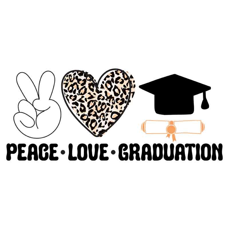 Peace Love Graduation (DTF Transfer)