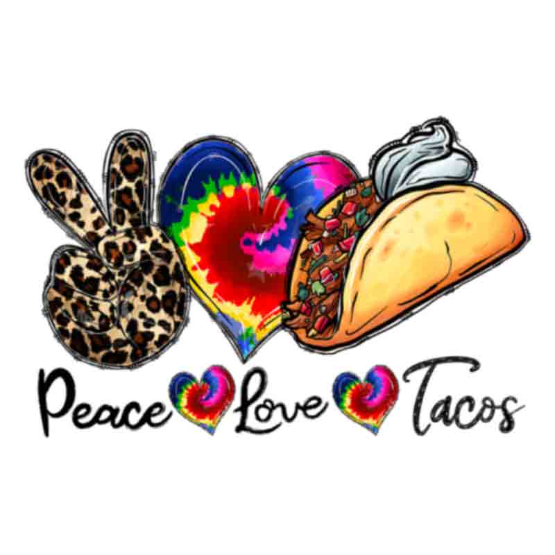 Peace Love Tacos (DTF Transfer)