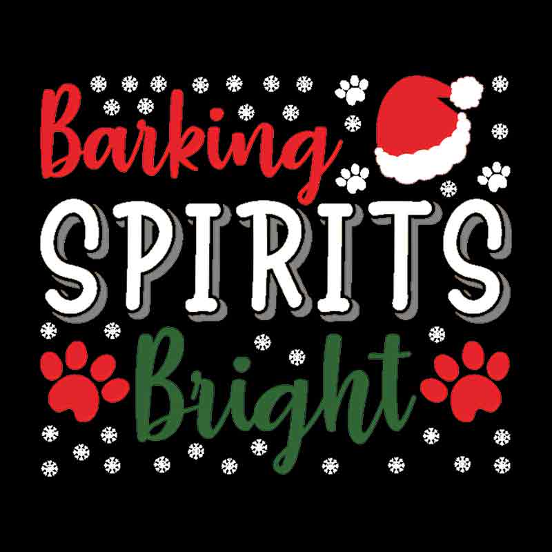 Pets - Barking Spirits Bright (DTF Transfer)