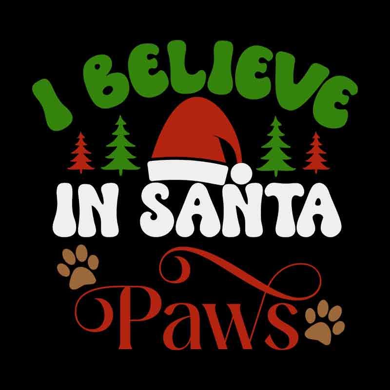 Pets - I Believe In Santa Paws (DTF Transfer)