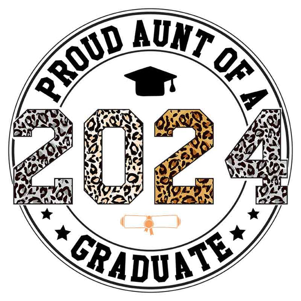 Proud Aunt 2024 Graduate 2 (DTF Transfer)