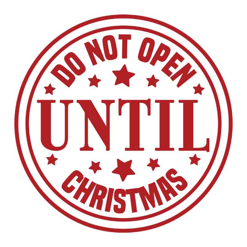 Stamp - Do Not Open Until Christmas 1 (DTF Transfer)