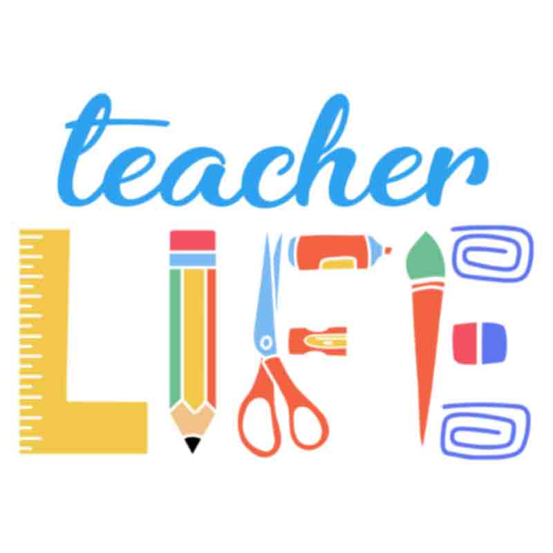 Teacher Life (DTF Transfer)