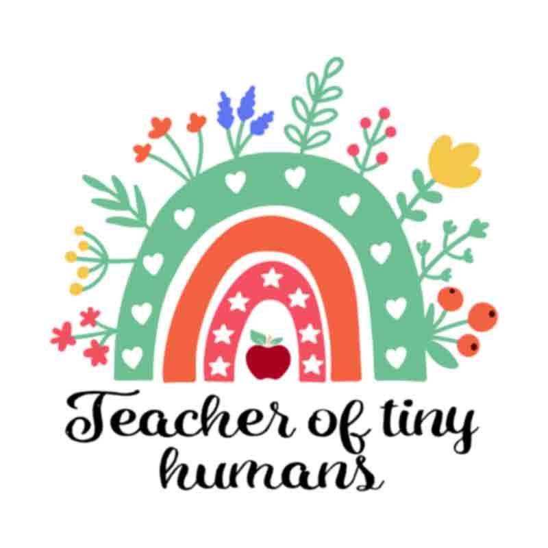 Teacher Of Tiny Humans #2 (DTF Transfer)