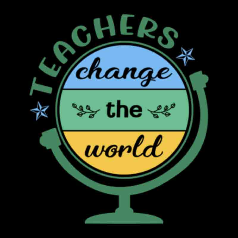 Teachers Change The World #2 (DTF Transfer)