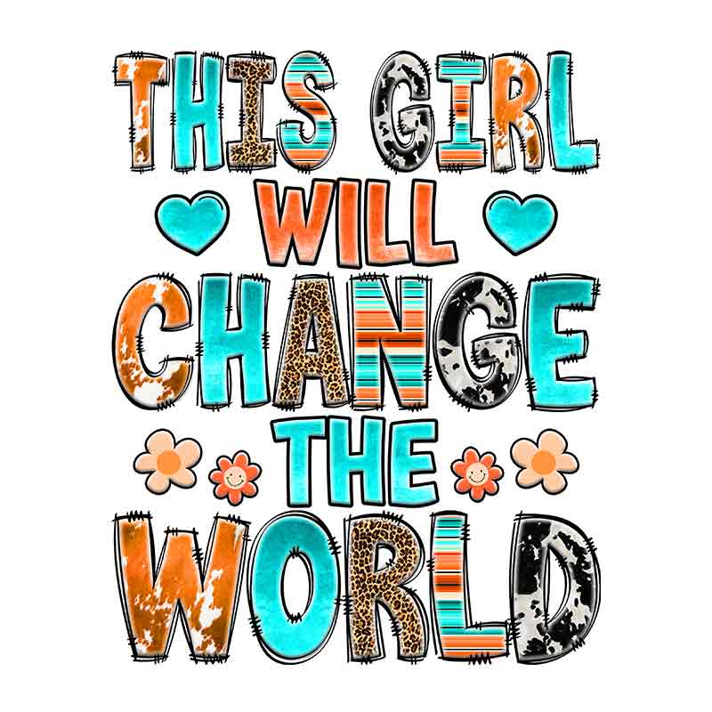 This Girl Will Change the World (DTF Transfer)