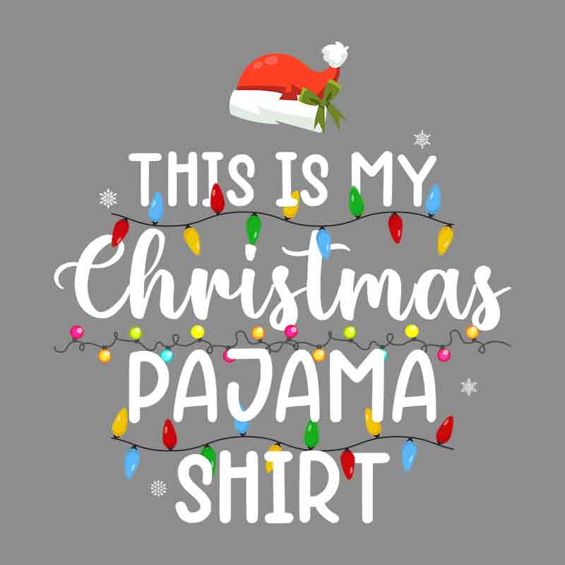 This Is My Christmas Pajama Shirt 1 (DTF Transfer)