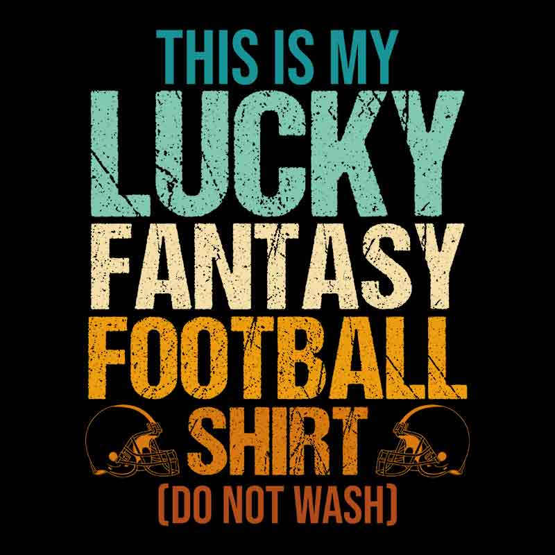 This Is My Lucky Fantasy Football Shirt (DTF Transfer)