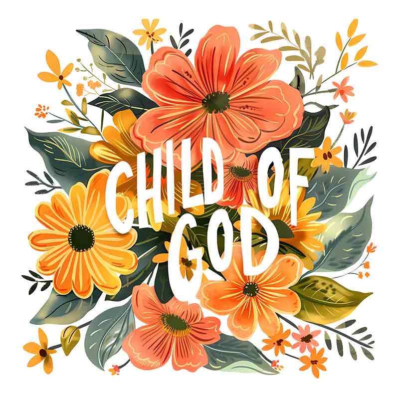 Child of God 2 - Floral (DTF Transfer)