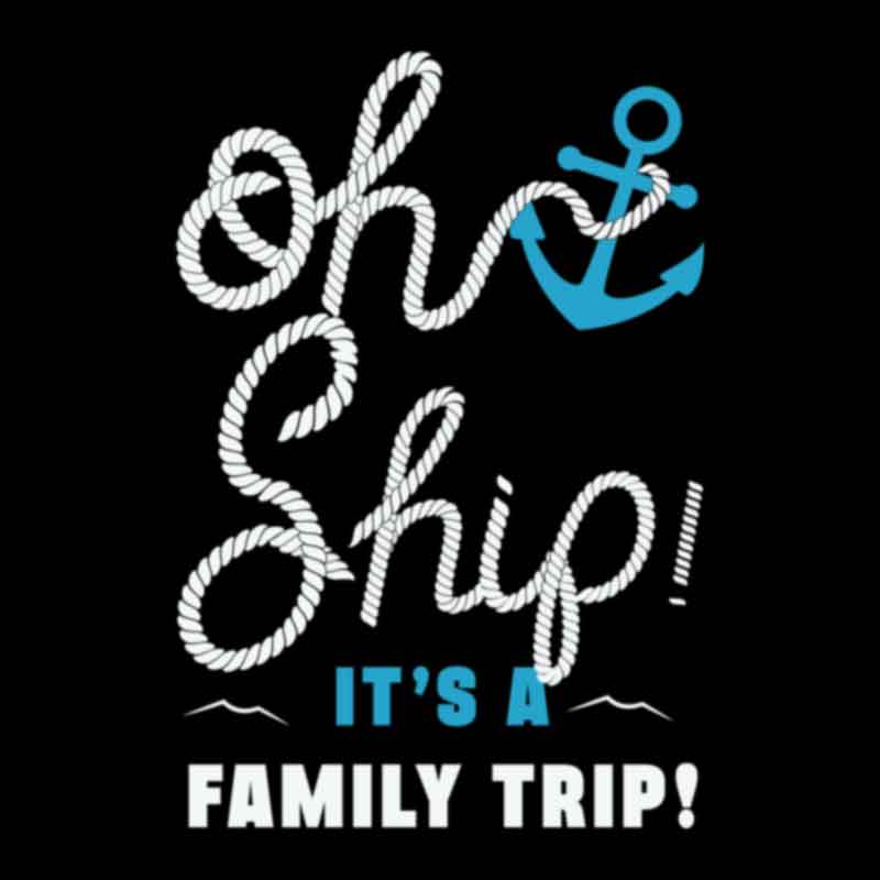 Oh Ship It's A family Trip Blue & White (DTF Transfer)