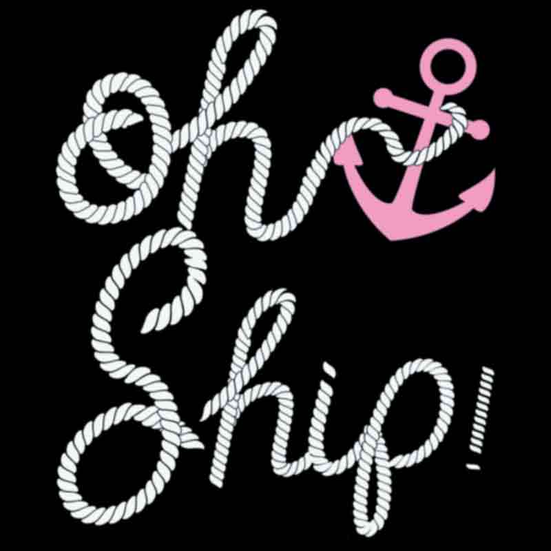 Oh Ship Pink & White (DTF Transfer)