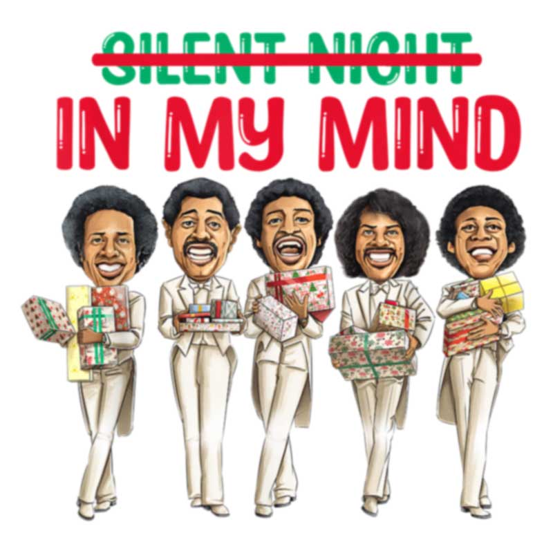 Silent Night In My Mind - Temptations (DTF Transfer)