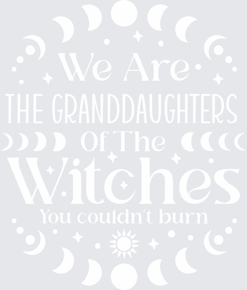We Are The Granddaughters 3 White - STK08347