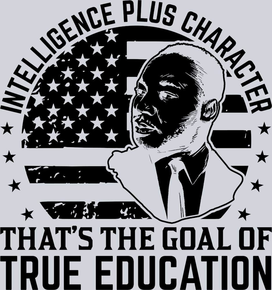 Intelligence Plus Character Thats The Goal Of True Education Black - STK03222