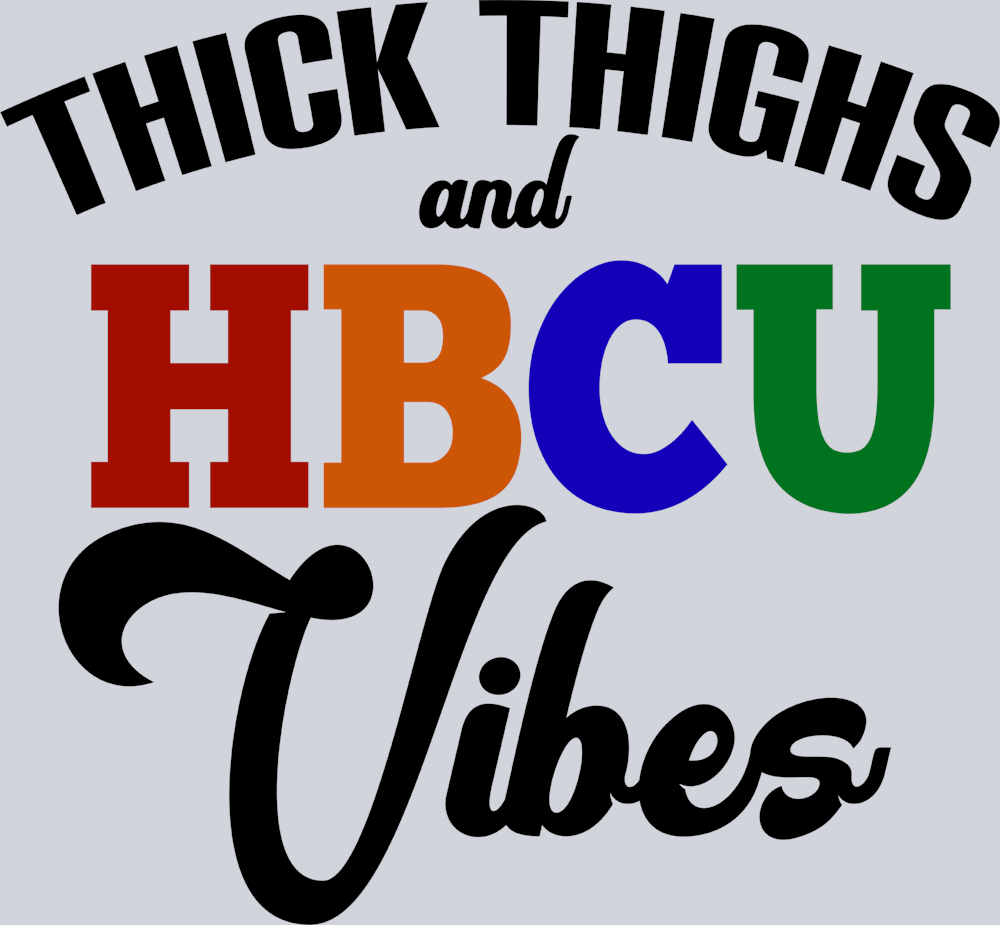 Thick Thighs And HBCU Vibes - STK06101