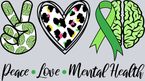 Peace Love Mental Health - STK04769