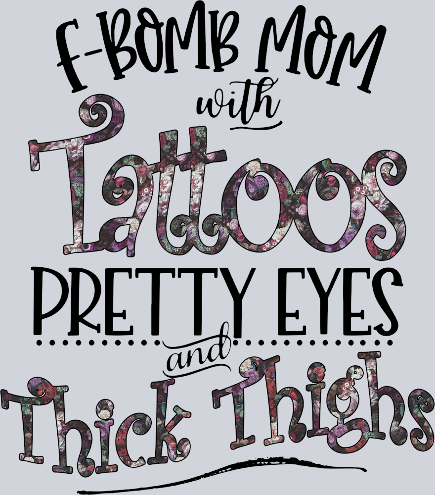 Fbomb Mom With Tattoos - STK01955