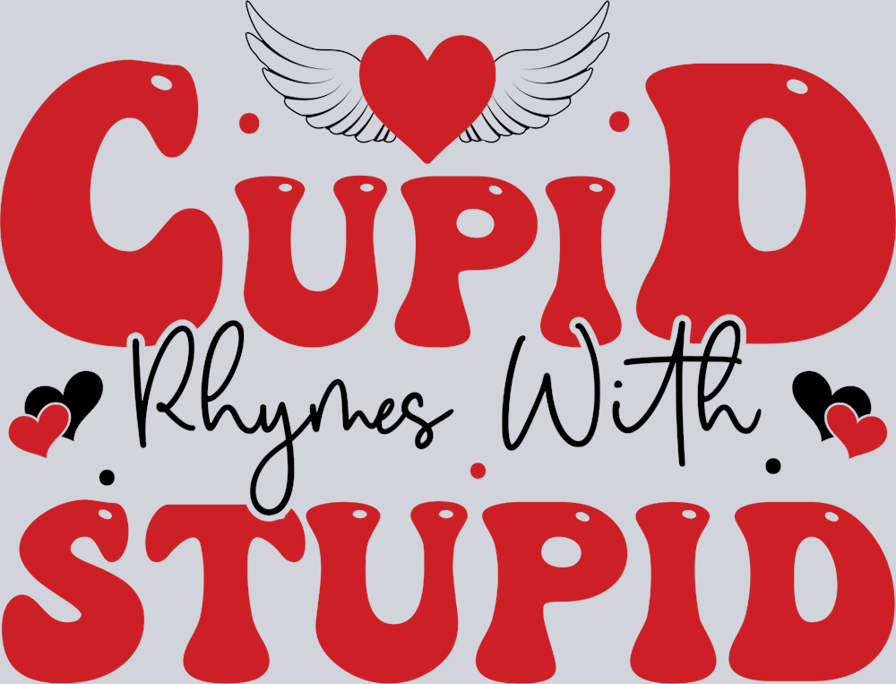 Cupid Rhymes With Stupid - STK01490