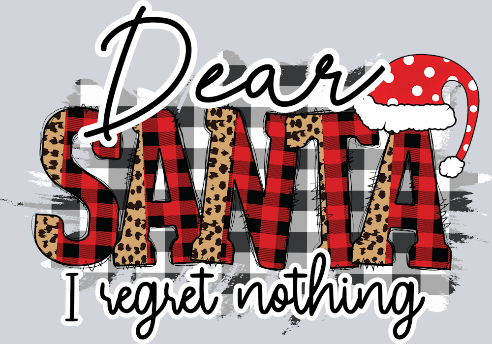 Dear Santa I Regret Nothing - STK01615