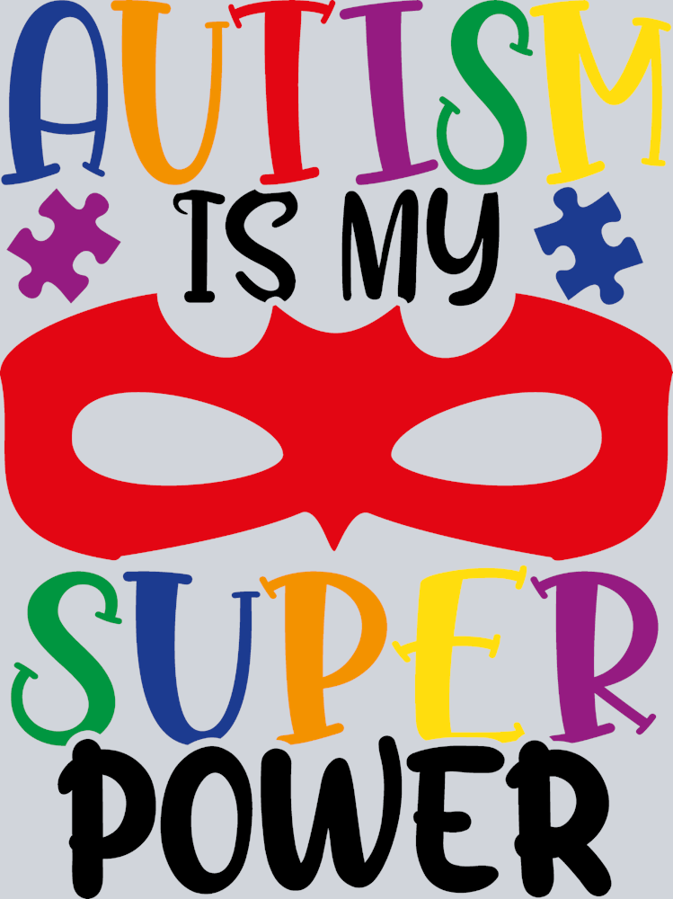 Autism Is My Super Power - STK00311