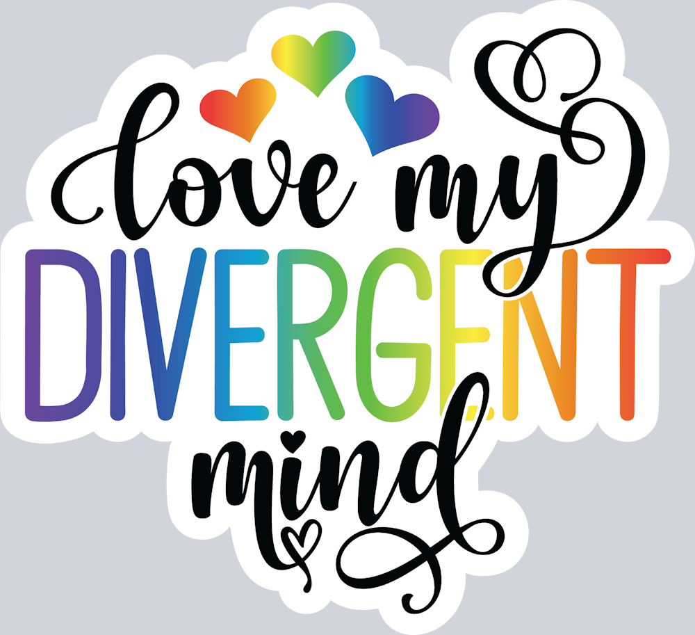 Love My Divergent Mind - STK06750