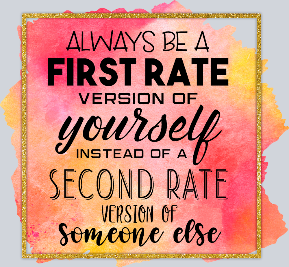 Always Be A First Rate Version Of Yourself - STK00128