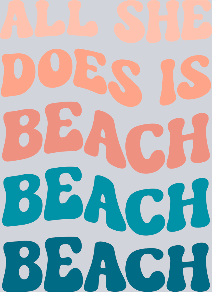 All She Does Is Beach Beach Beach - STK00114