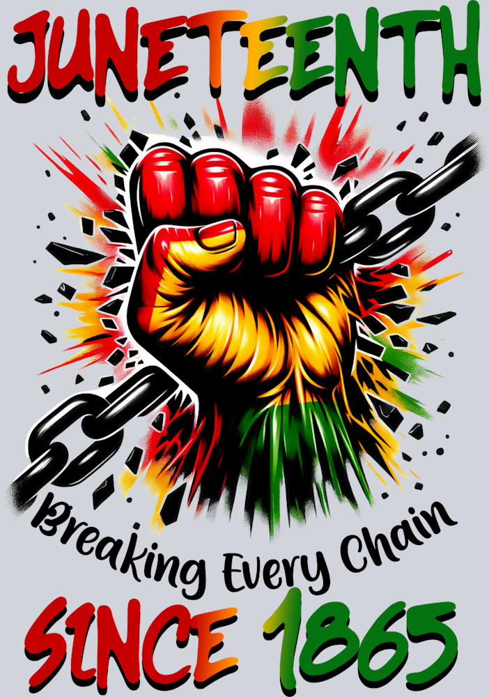 Juneteenth Breaking Every Chain Since 1865 Male Fist 1 - STK03366